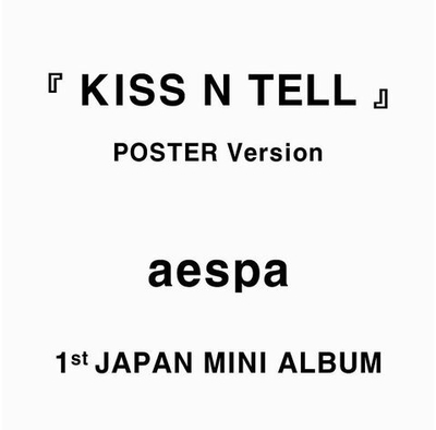 (ПРЕДЗАКАЗ) Альбом AESPA - KISS N TELL 1st JAPAN Mini Album POSTER Version