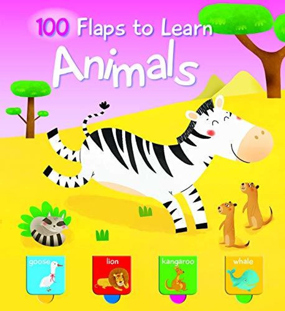 100 Flaps to Learn: Animals Hb