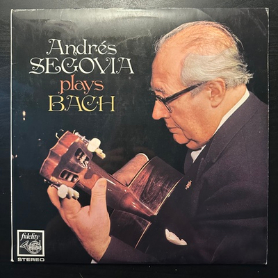 Segovia, Bach - Andres Segovia Plays Bach (Англия 1969г.)