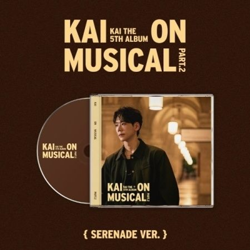 Альбом KAI - KAI ON MUSICAL PART.2 5th Album SERENADE Version