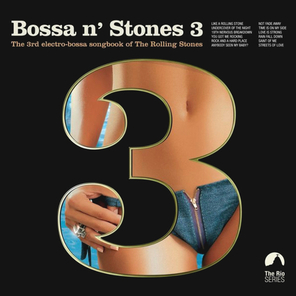 Сборник / Bossa n' Stones 3 - The 3rd Electro-Bossa Songbook Of The Rolling Stones (CD)