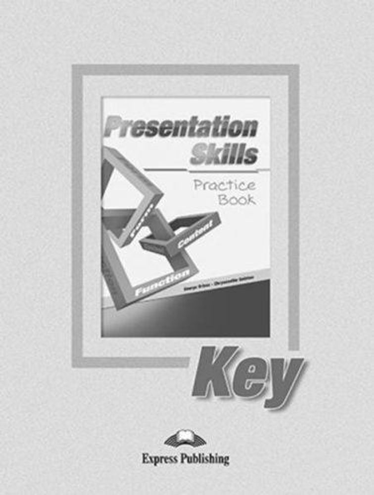 Presentation skills. Practice Book Key. Ключи