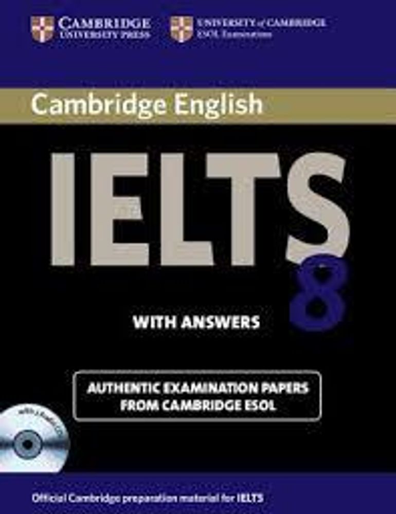 Cambridge IELTS 8 Student&#39;s Book Self-study Pack (Student&#39;s Book with answers and Audio CDs (2))