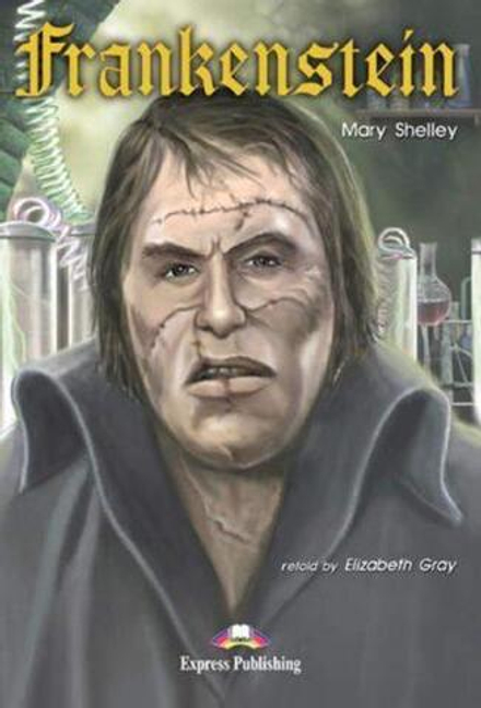 Frankenstein. Франкенштейн. Мэри Шелли. Pre-intermediate (7-8 класс). Книга для чтения + тетрадь + диск