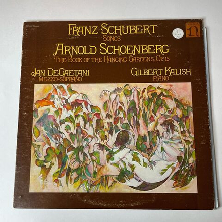 Винтажная виниловая пластинка LP Franz Schubert Шуберт, Arnold Schoenberg, Jan DeGaetani, Gilbert Kalish, Songs / The Book Of The Hanging Gardens, Op. 15 (США 1975)