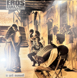 Виниловая пластинка Eros Ramazzotti – In Certi Momenti LP