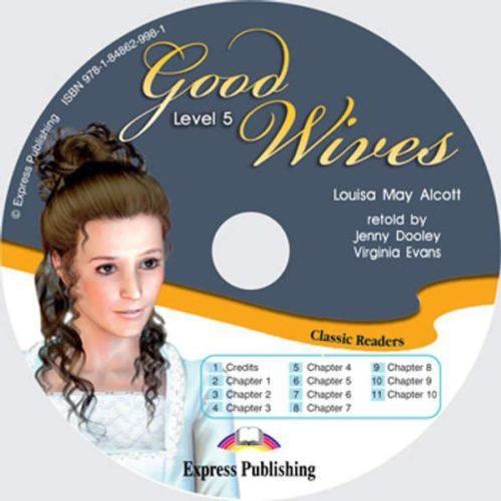 Good Wives. Upper-intermediate (9-10 класс). Audio CD