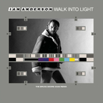 Ian Anderson / Walk Into Light (The Bruce Soord 2026 Remix)(LP)