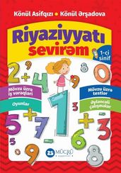 Riyaziyyatı sevirəm – 1-ci sinif