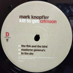 Mark Knopfler / Kill To Get Crimson (2LP)