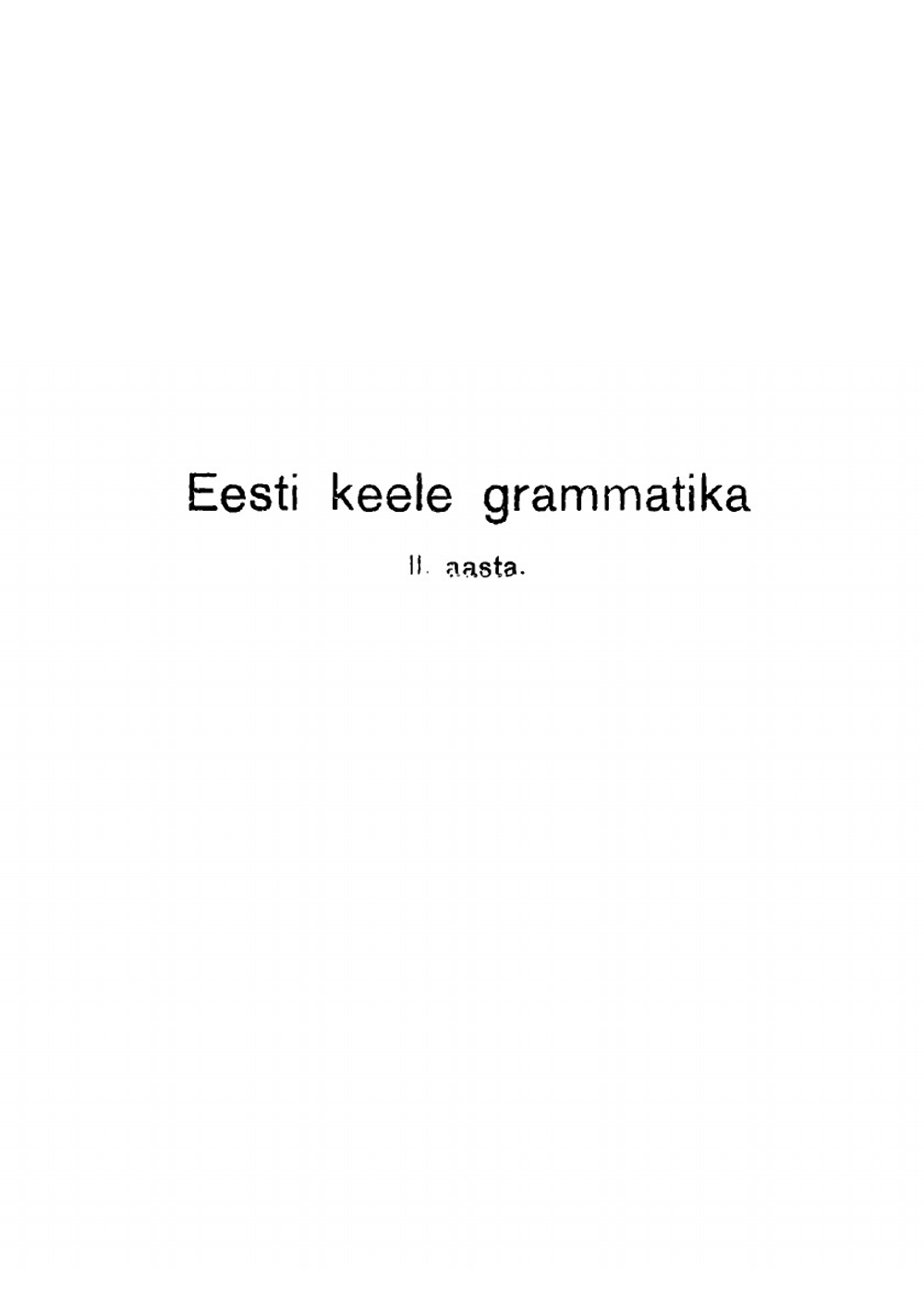 Eesti Keele Grammatika. II. aasta | J. Jõgewer