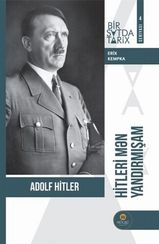 Hitleri mən yandırmışam