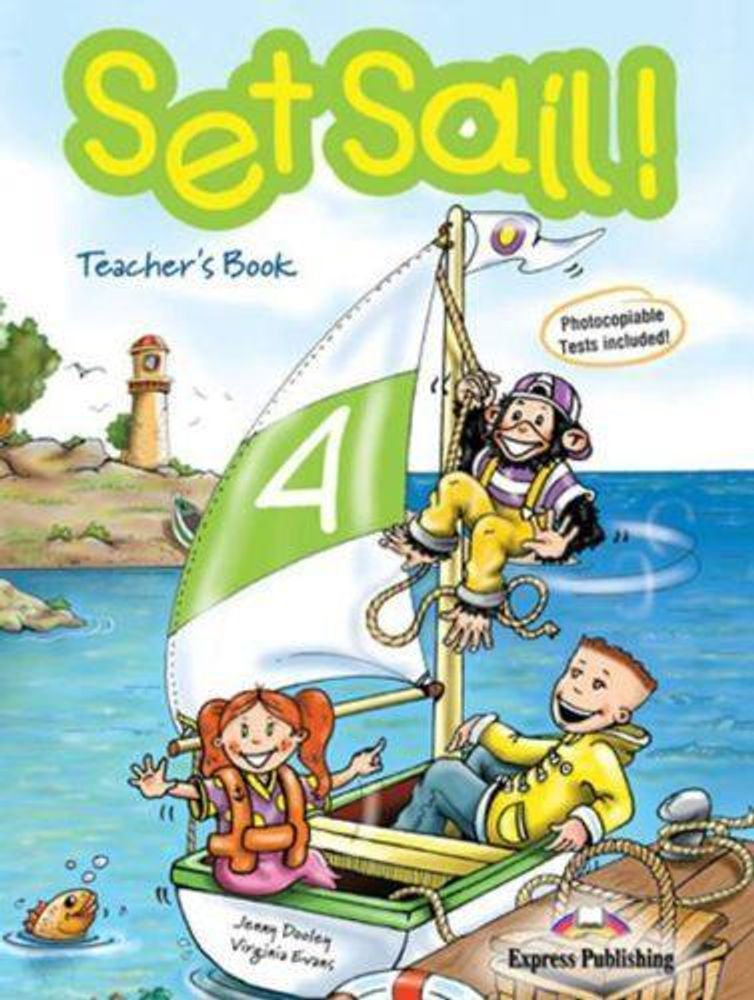 Set Sail 4. Teacher&#39;s Book. (interleaved). Книга для учителя