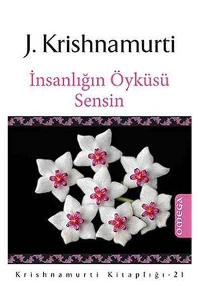 İnsanlığın Öyküsü Sensin