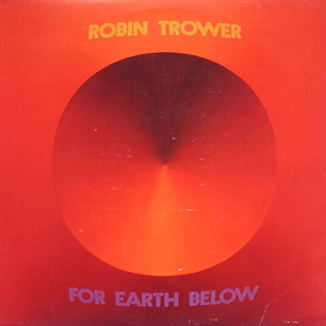 Robin Trower / For Earth Below (50th Anniversary Edition)(2LP)