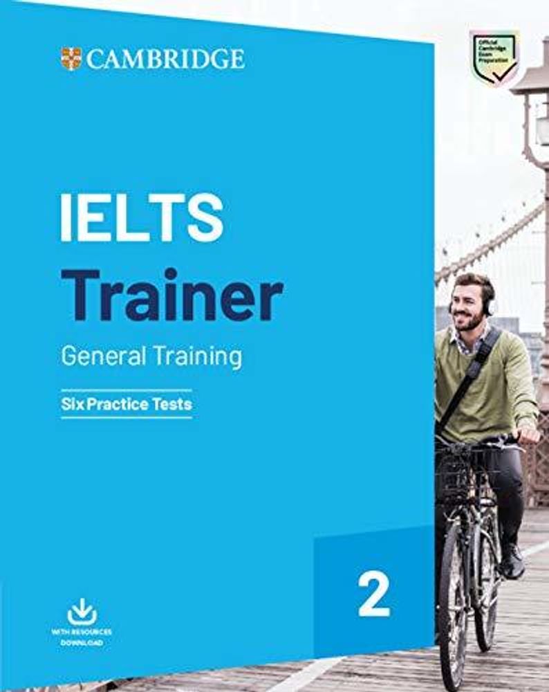 IELTS Trainer 2 General Training: Six Practice Tests without Answers with Downloadable Audio