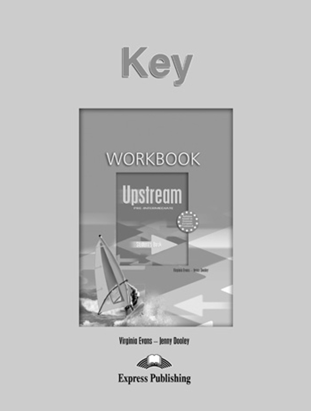 UPSTREAM PRE-INTERMEDIATE  Workbook - Рабочая тетрадь KEY