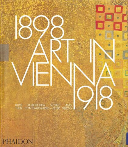 Искусство в Вене 1898-1918: Климт, Кокошка, Шиле и их современники