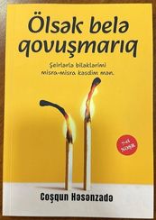 Ölsək Belə Qovuşmarıq