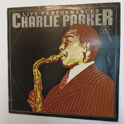Винтажная виниловая пластинка LP Charlie Parker Live Performances (Польша 1978)