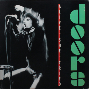 The Doors / Alive, She Cried (LP)