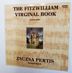 Винтажная виниловая пластинка LP Zsuzsa Pertis The Fitzwilliam Virginal Book (Венгрия 1982)