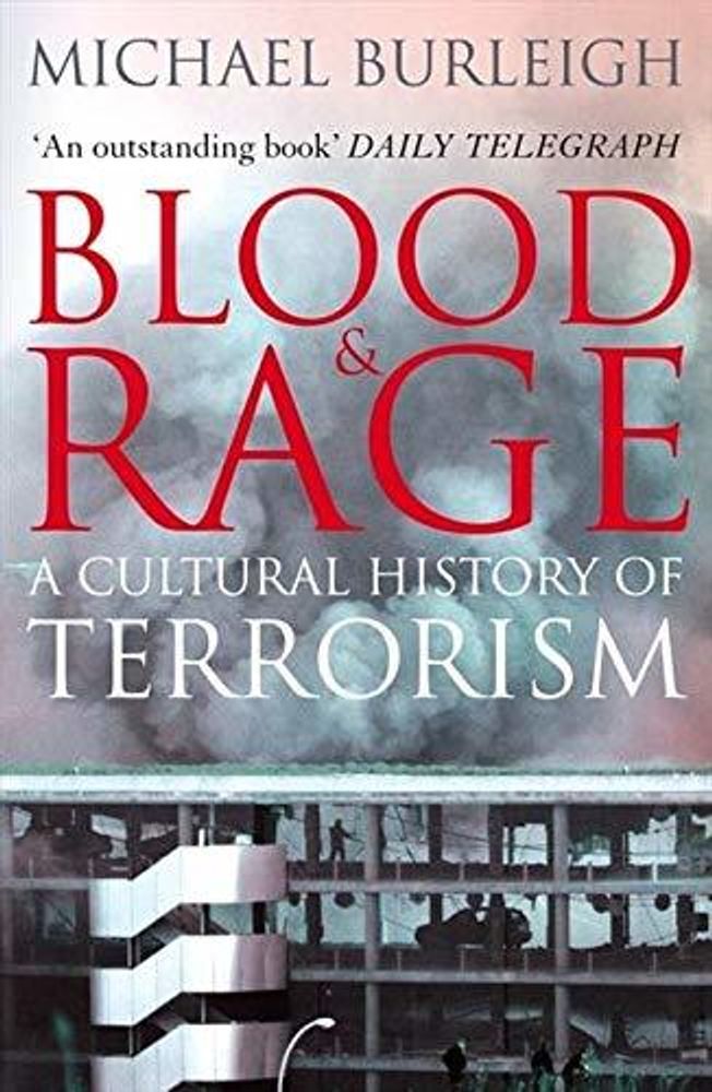 Blood and Rage: Cultural History of Terrorism