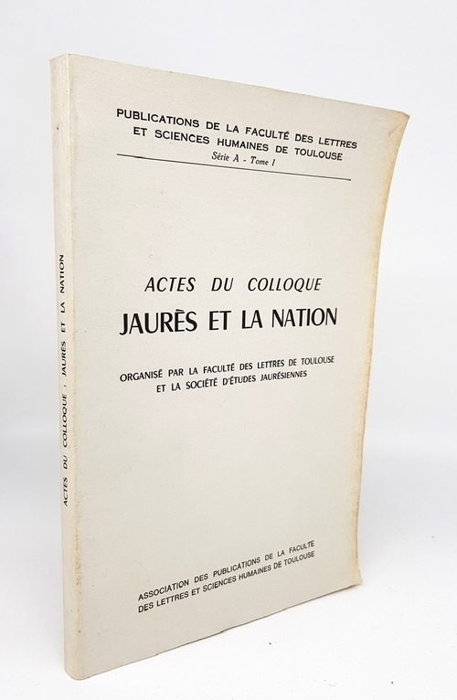 "Actes du Colloque. Jaures et la Nation (Материалы симпозиума. Жорес и нация)" 1965 г.