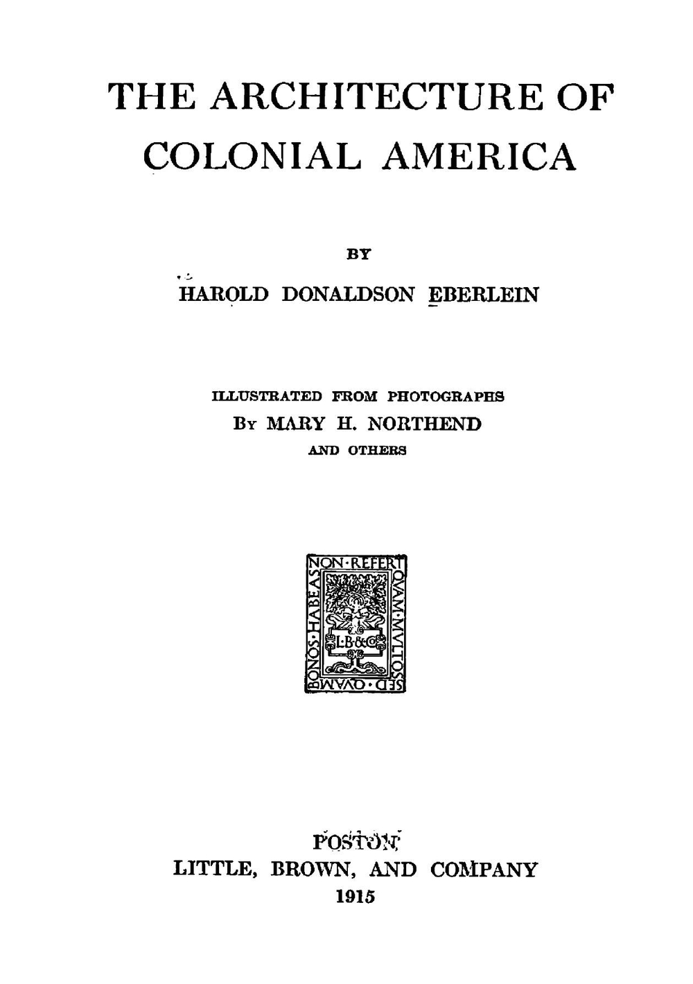 The architecture of colonial America | Harold Donaldson Eberlein