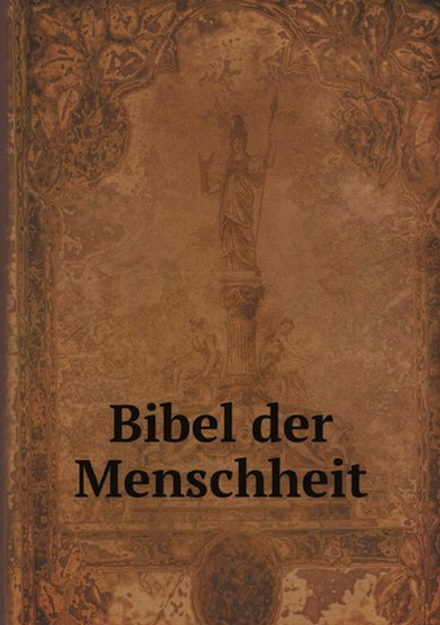 Bibel der Menschheit | Jules