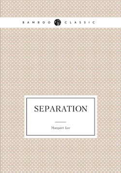 Separation | Margaret Lee