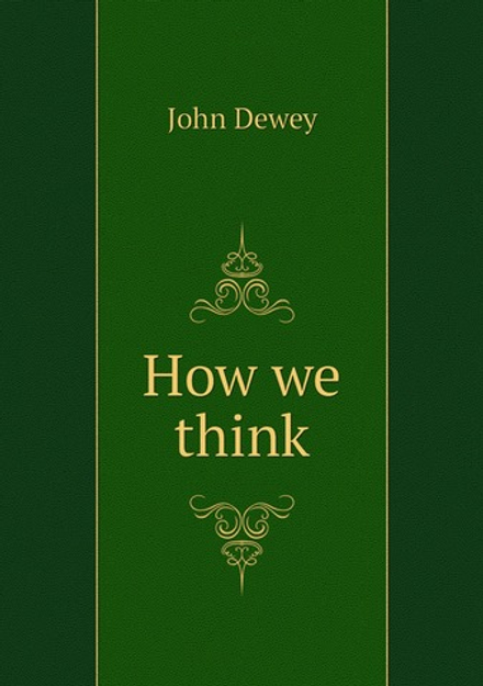 How we think | John Dewey