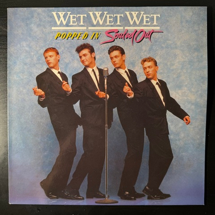 Виниловая пластинка Wet Wet Wet - Popped In Souled Out LP