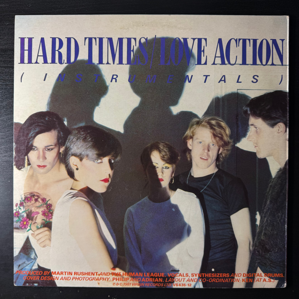 The Human League ‎– Hard Times / Love Action (Англия 1981г.) 12", 45 RPM