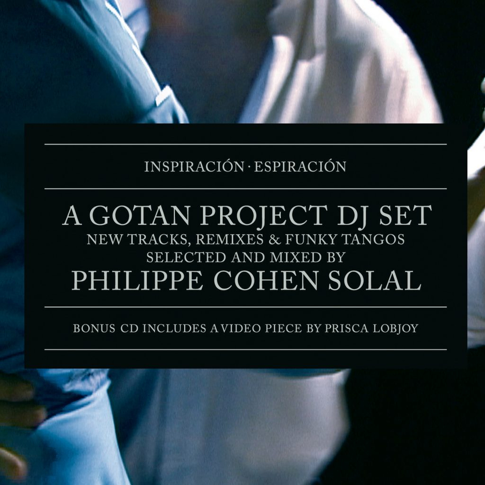 Gotan Project - Inspiracion - Espiracion - 20th Anniversary Edition