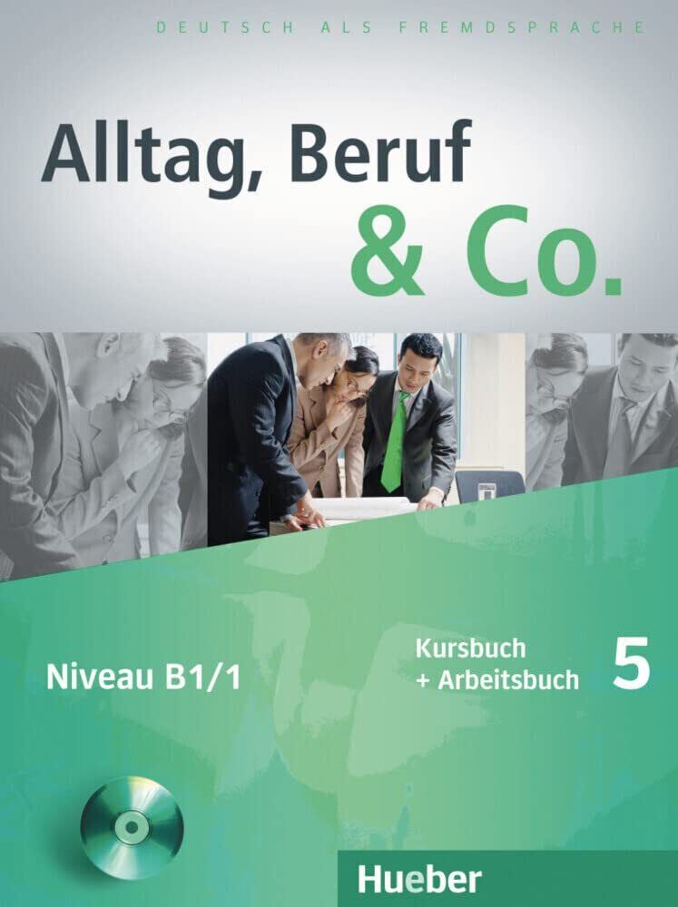 Alltag, Beruf &amp; Co. 5, Kursbuch + Arbeitsbuch + CD zum Arbeitsbuch