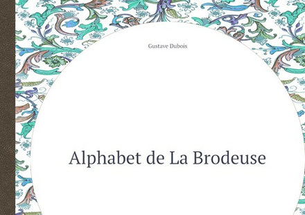 Alphabet de La Brodeuse | G. Dubois