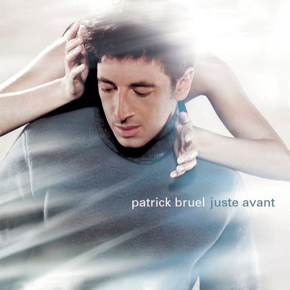 Patrick Bruel / Juste avant (CD)