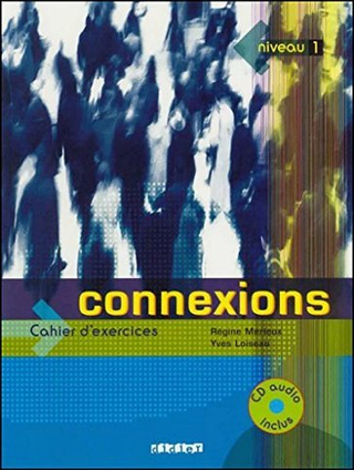 Connexions 1 Cahier + CD