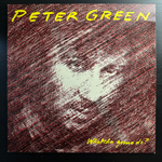 Peter Green ‎– Whatcha Gonna Do? (Скандинавия 1981г.)