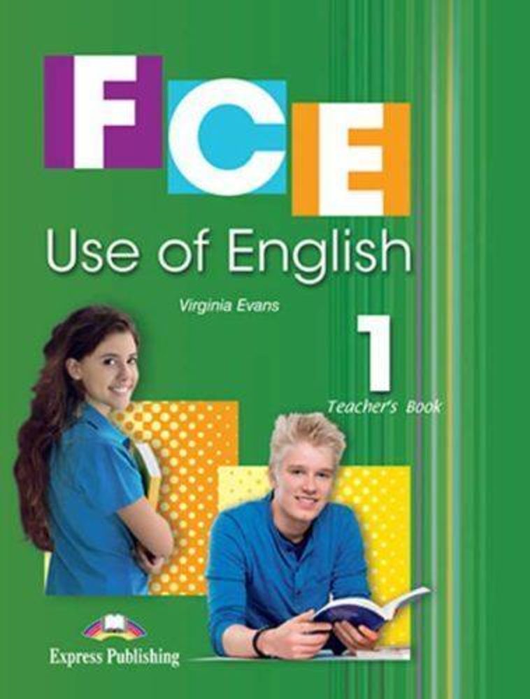 FCE Use of English 1 (with digibook app). Teacher&#39;s Book. Книга для учителя с электронным приложением