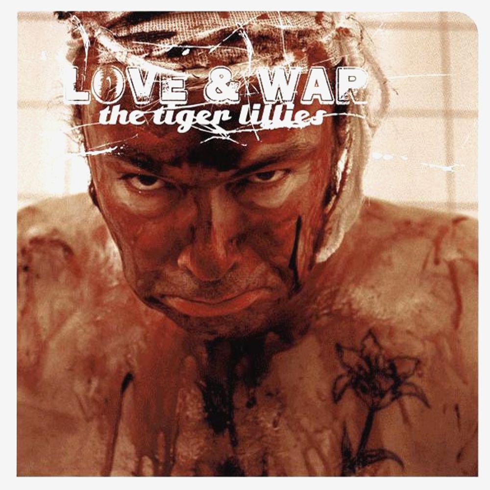 The Tiger Lillies / Love &amp; War (RU)(CD)