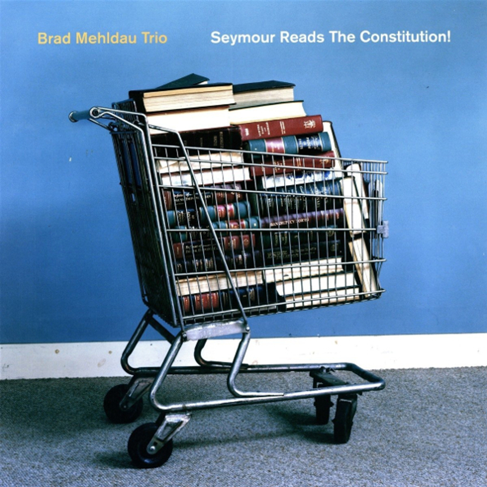 Brad Mehldau Trio / Seymour Reads The Constitution! (2LP)