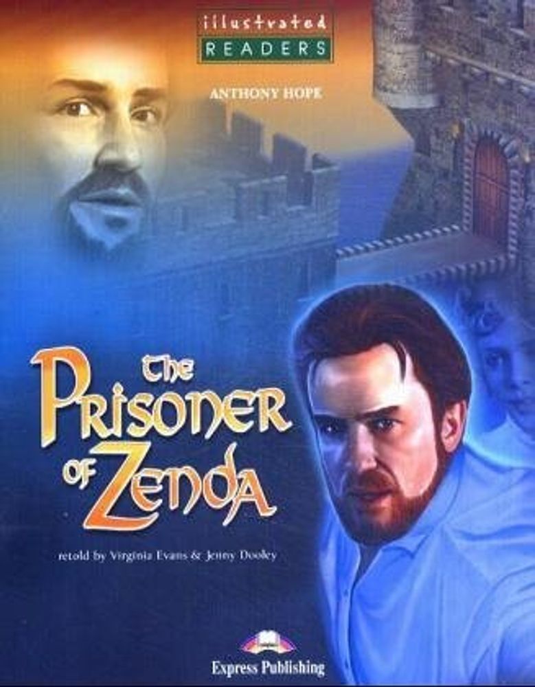 Illustrated Readers 3 The Prisoner Of Zenda Reader