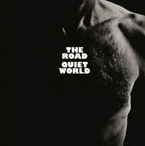 Quiet World / The Road (LP)