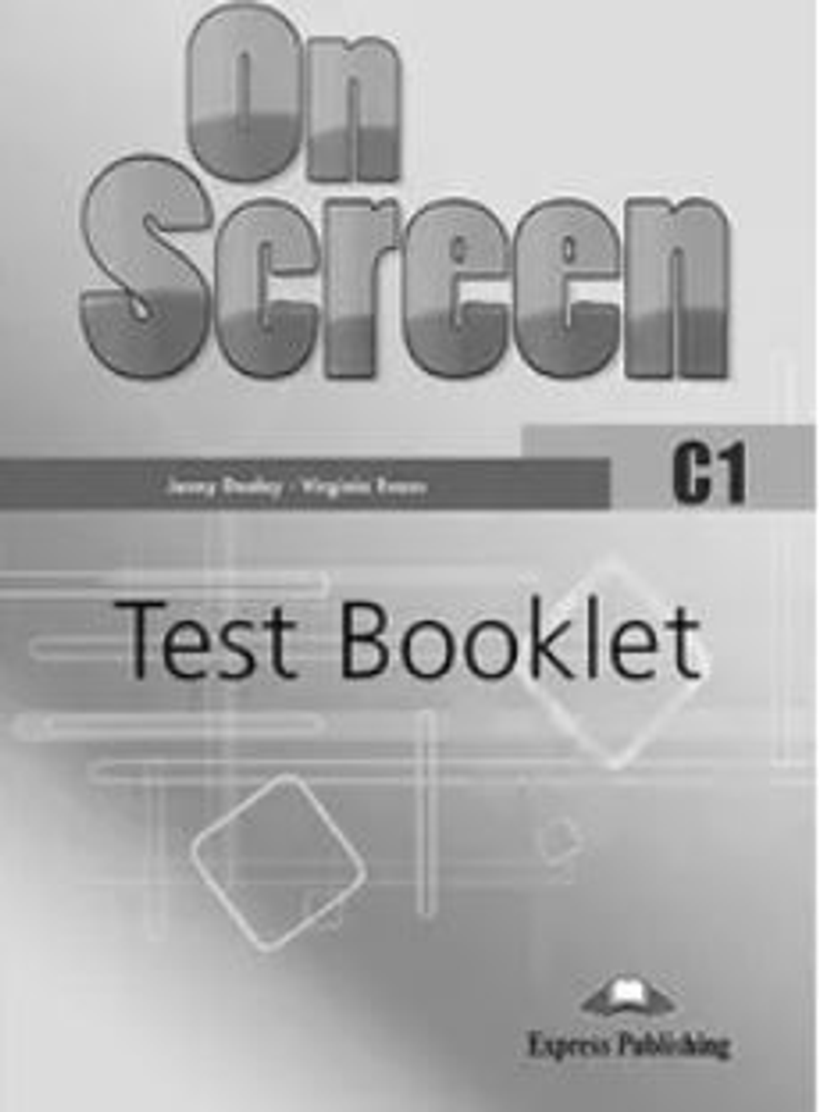 On Screen C1 Test Booklet REVISED. Сборник упражнений