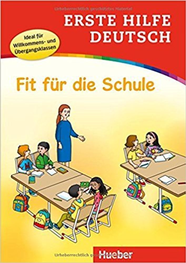 Erste Hilfe Deutsch, Fit fuer die Schule