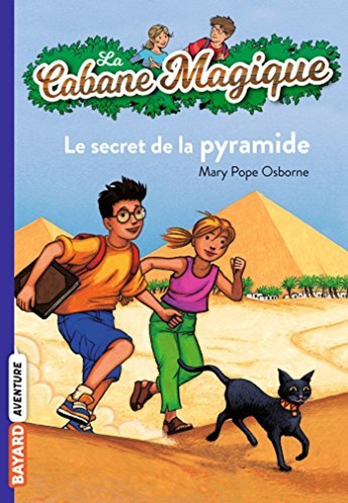 La cabane magique, Tome 03: Le secret de la pyramide