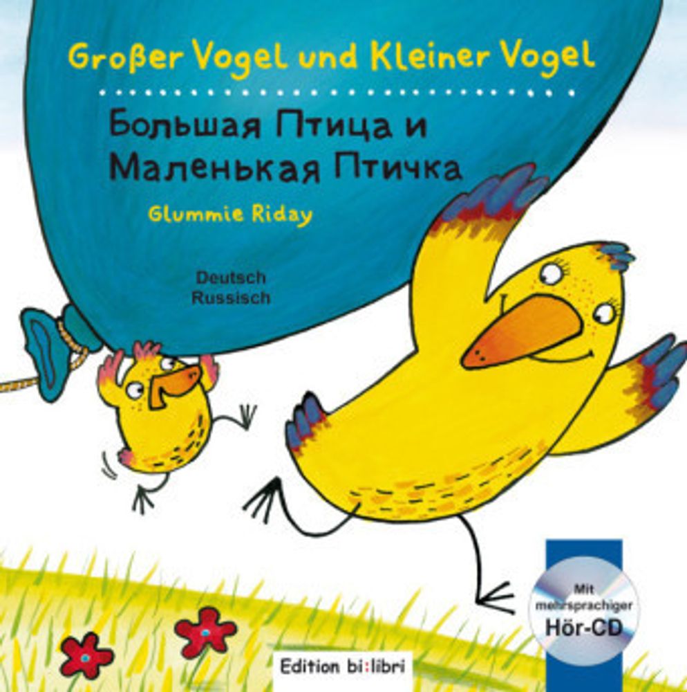 Grosser Vogel und Kleiner Vogel  Dt-Rus mit CD