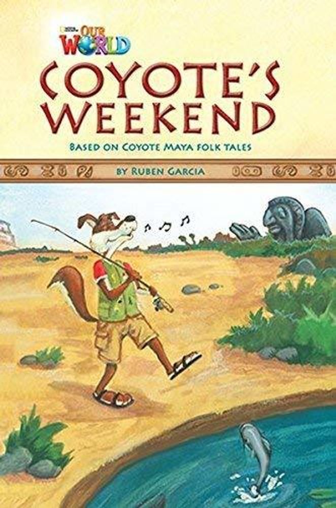 Our World 3: Rdr - Coyotes Weekend (BrE)